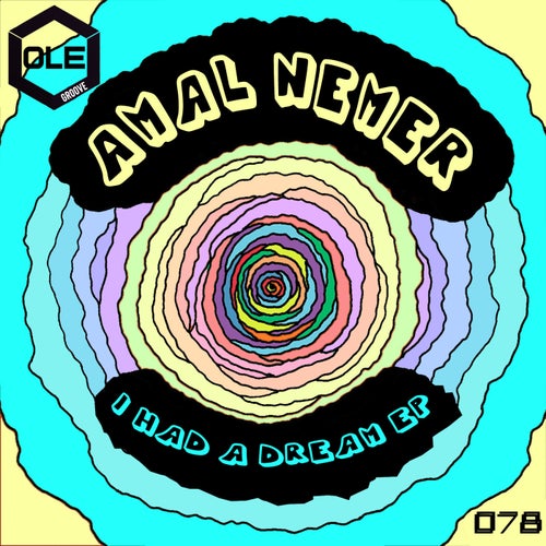 Amal Nemer - I Had A Dream EP [OLEG078]